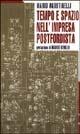 Tempo e spazio nell'impresa postfordista - Mario Agostinelli - Libro Manifestolibri 1997, Talpa di biblioteca | Libraccio.it