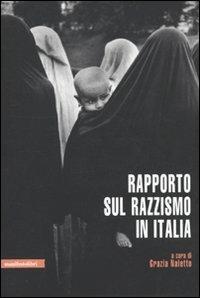 Rapporto sul razzismo in Italia  - Libro Manifestolibri 2009, Contemporanea | Libraccio.it