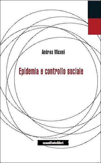 Epidemie e controllo sociale - Andrea Miconi - Libro Manifestolibri 2020, Inbreve | Libraccio.it