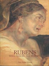 Rubens dall'Italia all'Europa. Atti del Convegno internazionale di studi (Padova, 24-27 maggio 1990)
