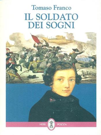 Il soldato dei sogni - Tomaso Franco - Libro Neri Pozza 1995 | Libraccio.it