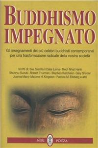 Buddhismo impegnato  - Libro Neri Pozza 1999 | Libraccio.it