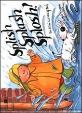 Splish Splash Splosh! Un libro sull'acqua