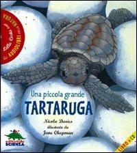 Una piccola grande tartaruga. Ediz. illustrata. Con CD Audio - Nicola Davies - Libro Editoriale Scienza 2010, Audiolibri della natura | Libraccio.it