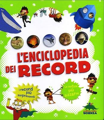 L' enciclopedia dei record - Delphine Grinberg - Libro Editoriale Scienza 2012, Pop-up & co. | Libraccio.it