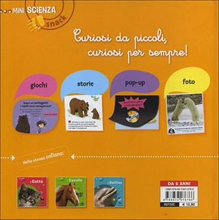 L' orso - Delphine Grinberg - Libro Editoriale Scienza 2014, Mini Scienza Snack | Libraccio.it
