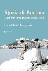 Storia di Ancona. L’età contemporanea (1796-2001)