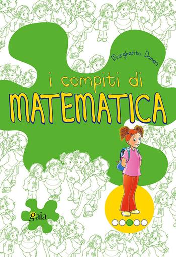 I compiti di matematica. Per scoprire. Per la 3ª classe elementare - Margherita Daneri - Libro Gaia 2002 | Libraccio.it