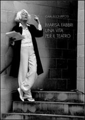 Marisa Fabbri, una vita per il teatro