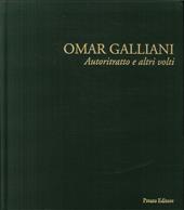 Omar Galliani. Autoritratto e altri volti. Ediz. illustrata