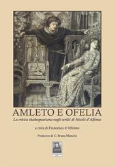 Amleto e Ofelia. La critica shakesperiana negli scritti di Nicolò d'Alfonso