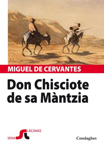 Don Chisciote de sa Màntzia. Testo sardo e spagnolo - Miguel de Cervantes - Libro Condaghes 2014, Andalas | Libraccio.it