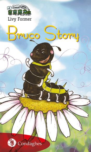 Bruco story - Livy Former - Libro Condaghes 2017, Il trenino verde | Libraccio.it