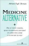Medicine alternative