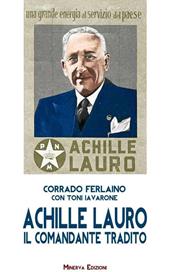 Achille Lauro. Il comandante tradito