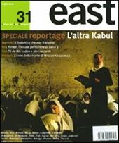East. Vol. 31: Speciale reportage. L'altra Kabul