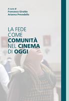   La fede come comunità nel cinema di oggi