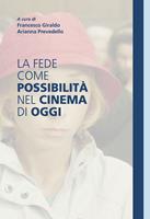   La fede come possibilità nel cinema di oggi