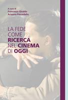   La fede come ricerca nel cinema di oggi