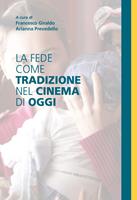   La fede come tradizione nel cinema di oggi