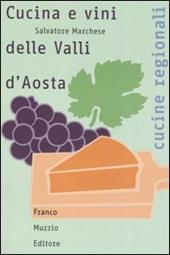 Cucina e vini delle Valli d'Aosta