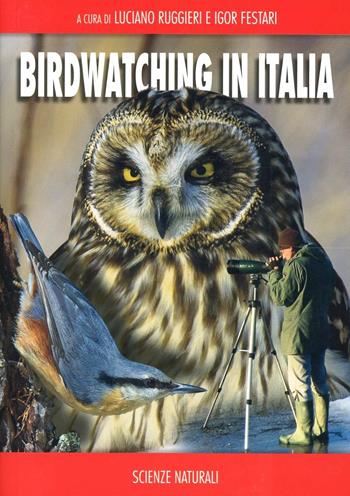 Birdwatching in Italia  - Libro Franco Muzzio Editore 2014, Scienze naturali | Libraccio.it