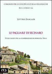 Le pagliare di Secinaro - Vittorio Panicaldi - Libro REA 2011, Classici d'Abruzzo | Libraccio.it