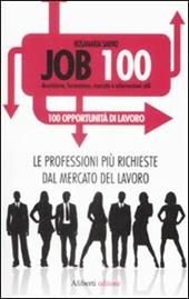 Job 100. Le professioni più richieste dal mercato del lavoro
