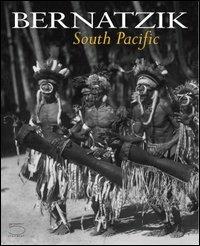 Bernatzik. South Pacific - Kevin Conru, A. D. Coleman - Libro 5 Continents Editions 2002, Imago Mundi | Libraccio.it