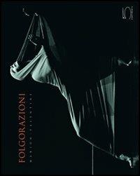 Folgorazioni - Marion-Valentine, Manuela Binaghi, Daniel Dobbels - Libro 5 Continents Editions 2004, Imago Mundi | Libraccio.it