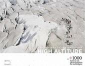 Photography in the mountains. High altitude. Alt. +1000. Festival de photographie de montagne. Ediz. inglese e francese