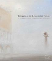 Reflections on Renaissance Venice. Ediz. illustrata