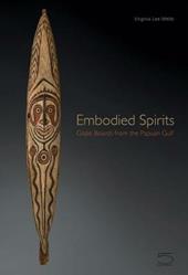 Embodied spirits. Gope boards from the Papuan Gulf