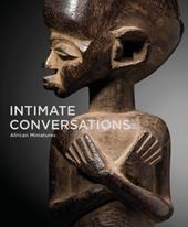 Intimate conversations. African miniatures. Ediz. illustrata