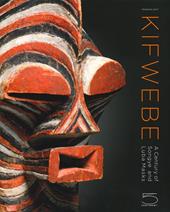 Kifwebe. A century of Songye and Luba masks. Ediz. illustrata