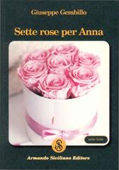 Sette rose per Anna