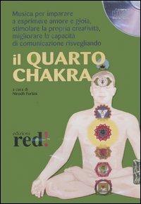 Il quarto chakra. Audiolibro. CD Audio  - Libro Red Edizioni 2004, Musica per | Libraccio.it