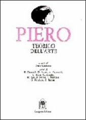 Piero della Francesca teorico dell'arte. Ediz. trilingue