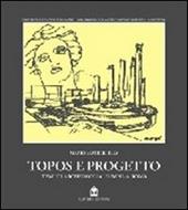 Topos e progetto. Temi di archeologia urbana a Roma