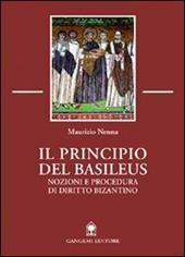 Il principio del Basileus. Nozioni e procedura di diritto bizantino