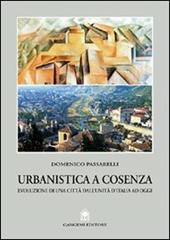 Urbanistica a Cosenza. Evoluzione di una città dall'unità ad oggi