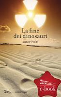   La fine dei dinosauri