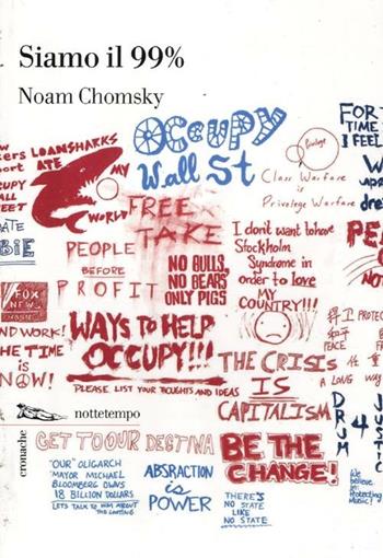 Siamo il 99% - Noam Chomsky - Libro Nottetempo 2012, Gransassi | Libraccio.it