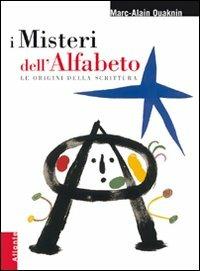 I misteri dell'alfabeto - Marc-Alain Ouaknin - Libro Atlante 2005, Saggi illustrati | Libraccio.it