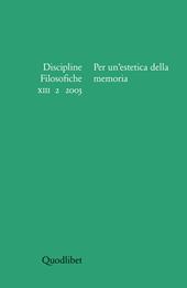 Discipline filosofiche (2003). Vol. 2: Per un'estetica della memoria.