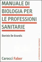 Manuale di biologia per le professioni sanitarie