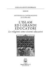 L' islam e i grandi educatori. Le religioni come sistemi educativi. Nuova ediz.