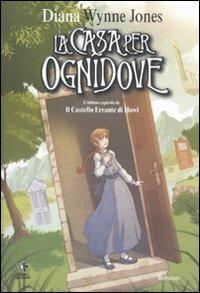 La casa per Ognidove - Diana Wynne Jones - Libro Kappa Edizioni 2010, Mangazine | Libraccio.it