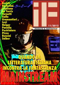 Mainstream. Quando la letteratura italiana incontra la fantascienza  - Libro Tabula Fati 2012, If | Libraccio.it