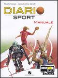 Diariosport. Manuale. Con espansione online - Alberto Rampa, Cristina Salvetti - Libro Juvenilia Scuola 2010 | Libraccio.it